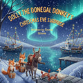 Dolly The Donegal Donkey's - Christmas Eve surprise
