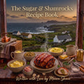 The Sugar & Shamrocks Recipe Book (Digital E-Book)